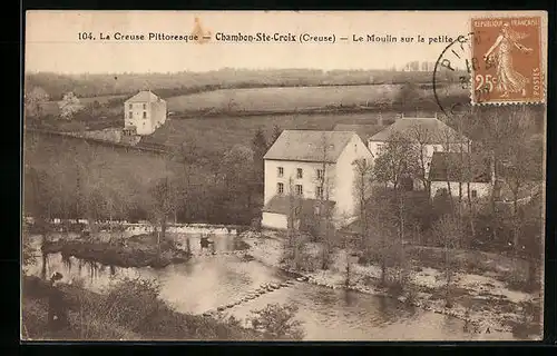AK Chambon-Ste-Croix, Le Moulin sur la petite Creuse