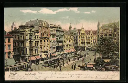 AK Berlin, Spittelmarkt mit Strassenbahn