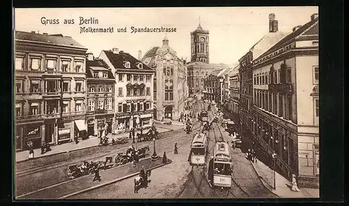 AK Berlin, Molkenmarkt und Spandauerstrasse