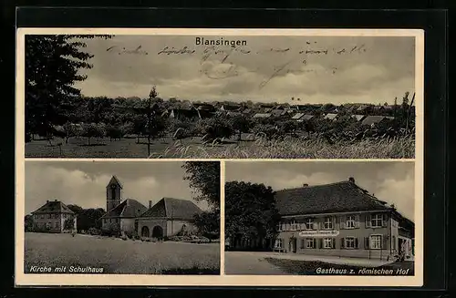 AK Blansingen, Gasthaus zum römischen Hof, Gesamtansicht, Kirche mit Schulhaus