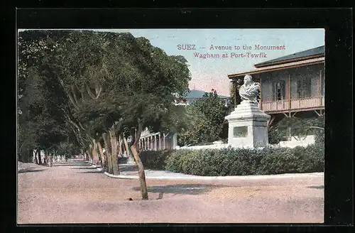 AK Suez, Avenue to the Monument, Wagham at Port-Tewfik