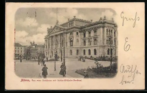 AK Hamburg-Altona, Das neue Rathaus mit Kaiser Wilhelm-Denkmal