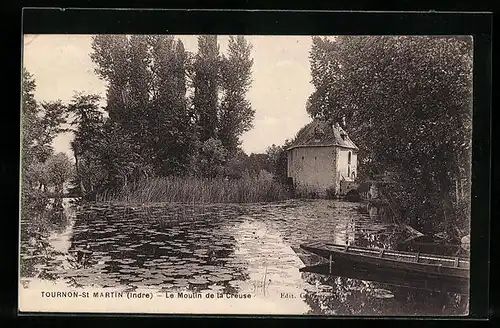 AK Tournon-St-Martin, Le Moulin de la Creuse