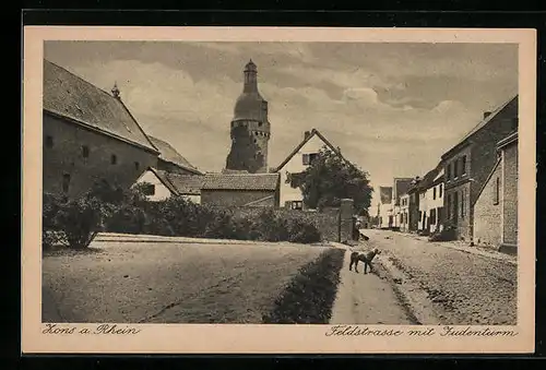 AK Zons am Rhein, Feldstrasse mit Judenturm