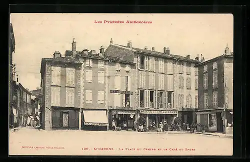 AK Saint-Girons, La Place du Centre et le Cafe du Sport