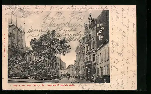 AK Cöln a. Rh., Strassenpartie am Hotel Bayrischer Hof