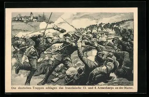 Künstler-AK Curt Schulz-Steglitz: Deutsche Truppen schlagen das französische 13. und 4. Armeekorps an der Marne