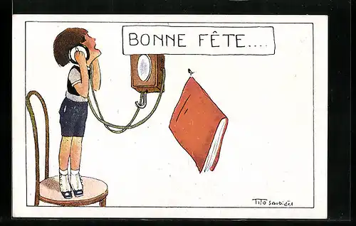 Künstler-AK sign. Tito Saubidet: Bonne Fete..., Kind am Telefon