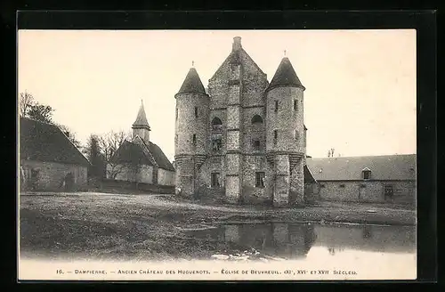 AK Dampierre, Ancien Chateau des Huguenots, Eglise de Beuvreuil