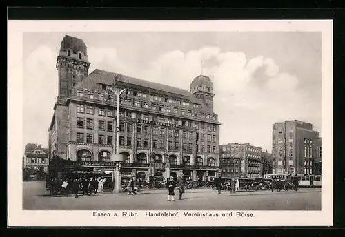 AK Essen a. Ruhr, Handelshof, Vereinshaus und Börse