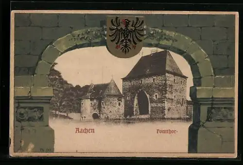 Passepartout-Lithographie Aachen, Pontthor, durch ein Tor gesehen, Wappen