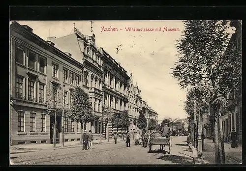 AK Aachen, Wilhelmstrasse mit Museum