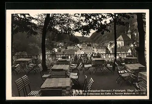 AK Berneck i. Fichtelgeb., Blick von der Caféterrasse des Cafés u. Pension Wallenrode zur Stadt