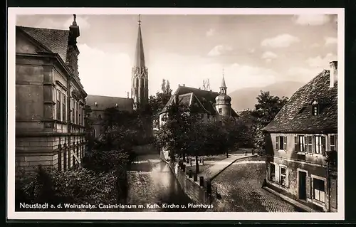 AK Neustadt /Weinstrasse, Casimirianum mit kath. Kirche und Pfarrhaus