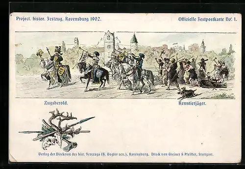 Künstler-AK Ravensburg, Project. histor. Festzug 1902, Zugsherold, Renntierjäger