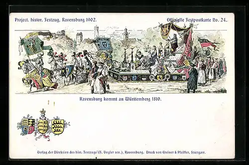 Künstler-AK Ravensburg, Historischer Festzug Ravensburg kommt 1810 zu Württemberg