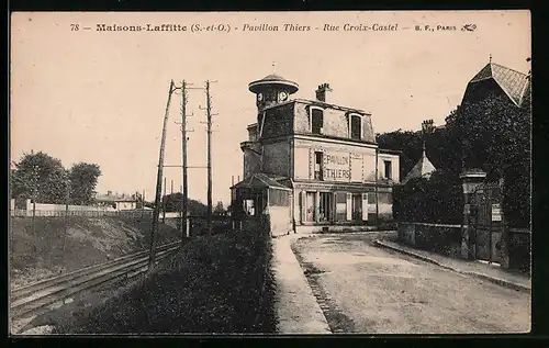 AK Maisons-Laffitte, Pavillon Thiers, Rue Croix-Castel