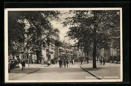 AK Bad Nauheim, Ludwigstrasse mit Passanten