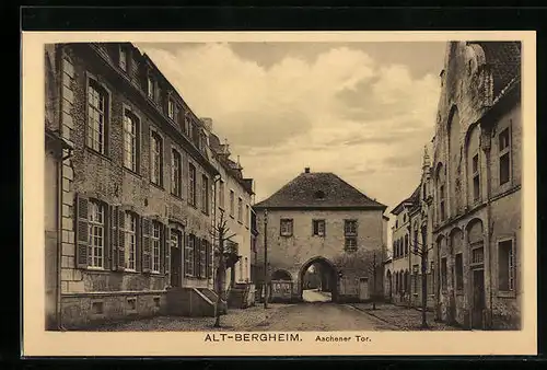 AK Alt-Bergheim, Blick zum Aachener Tor
