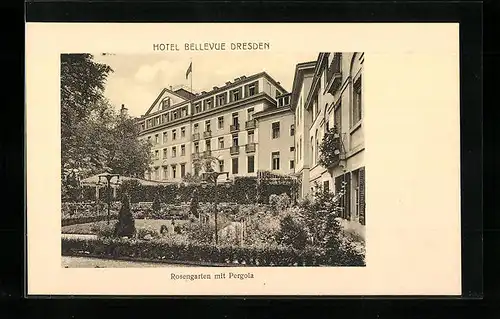 AK Dresden, Hotel Bellevue, Rosengarten mit Pergola