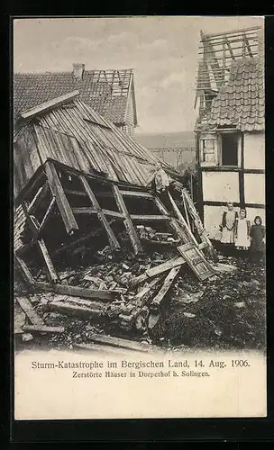 AK Dorperhof b. Solingen, Zerstörte Häuser nach Sturm-Katastrophe 1906, Unwetter