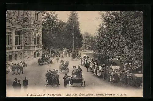 AK Evaux-les-Bains, Avenue de l`Etablissement Thermal, Depart du V. E. M.