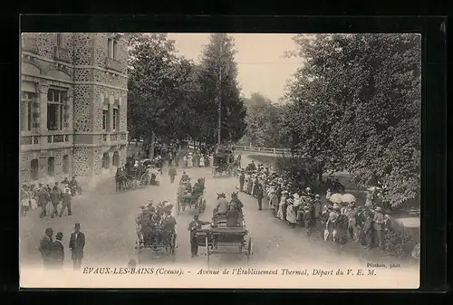 AK Evaux-les-Bains, Avenue de l`Etablissement Thermal, Depart du V. E. M.