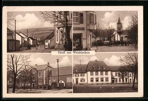 AK Weiskirchen /Bez. Trier, Hotel Hofhaus, Kirche und Lebensmittelgeschäft, Strassenpartie