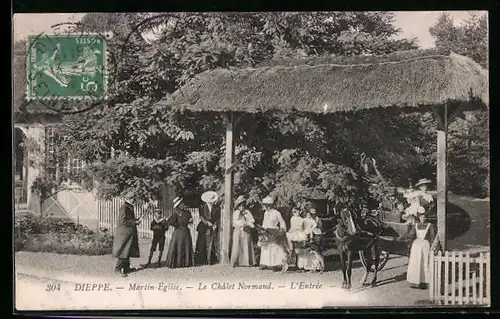 AK Dieppe, Martin-Eglise, Le Chalet Normand, L`Entree