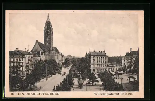 AK Berlin-Charlottenburg, Wilhelmplatz mit Rathaus