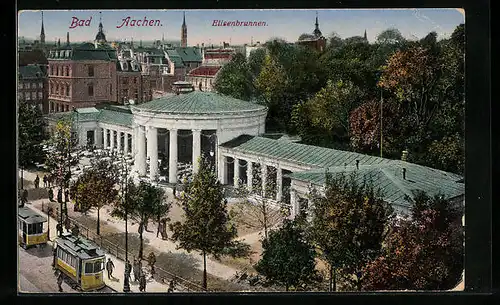AK Bad Aachen, Elisenbrunnen mit Strassenbahn