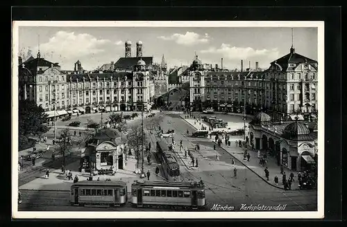 AK München, Karlsplatzrondell und Strassenbahnen