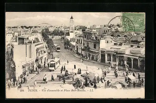 AK Tunis, Vue d`ensemble et Place Bab-Souika, Strassenbahn