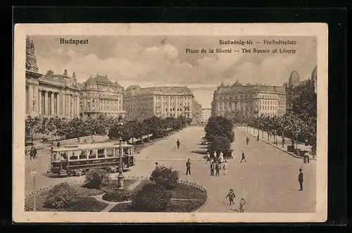 AK Budapest, Strassenbahn auf dem Freiheitsplatz, Szabadság-tér, Place de la liberté