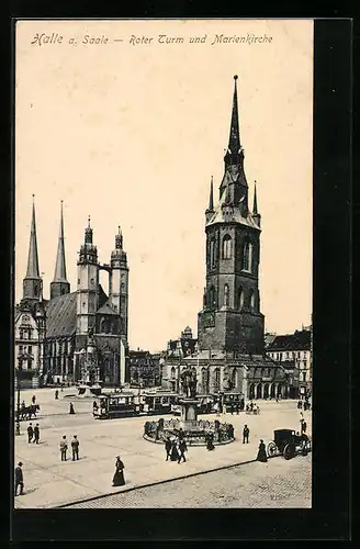 AK Halle a. Saale, Roter Turm und Marienkirche mit Strassenbahn