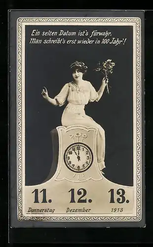AK Frau sitzt auf einer Uhr, Datum 11. 12. 13