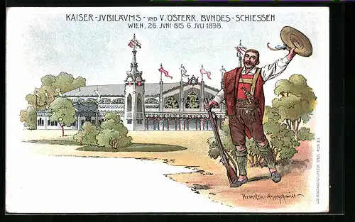 Lithographie Wien, Kaiser-Jubiläums- und V. Österr. Bundes-Schiessen 1898