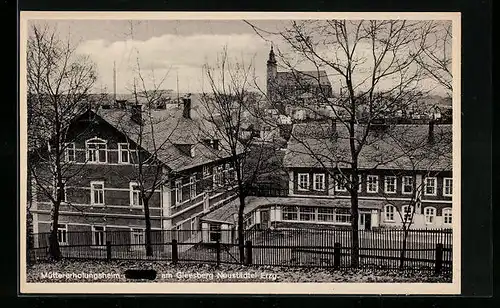 AK Neustädtel / Erzg., Müttererholungsheim der NSV. am Gleesberg