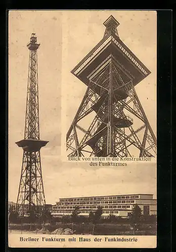 AK Berlin-Charlottenburg, Funkturm mit Haus der Funkindustrie, Konstruktion des Funkturms