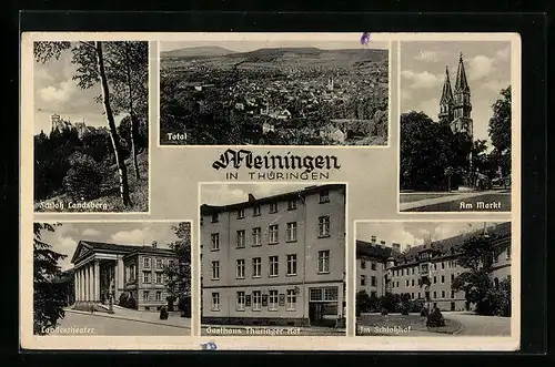 AK Meiningen / Thür., Gasthaus Thüringer Hof, Blick auf Kirche, Markt, Schlosshof und Landestheater