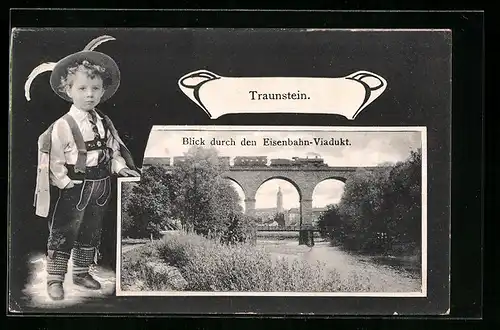 AK Traunstein, Blick durch den Eisenbahn-Viadukt, Knabe in Tracht