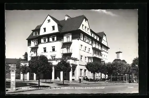 AK Bad Schallerbach /Ob.-Oe., Kurhaus Schallerbacherhof