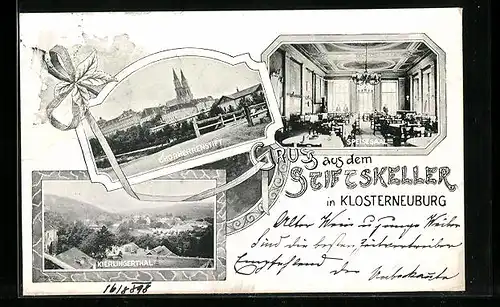 AK Klosterneuburg, Stiftskeller, Speisesaal und Kierlingerthal