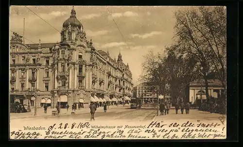 AK Wiesbaden, Wilhelmstrasse mit Nassauerhof