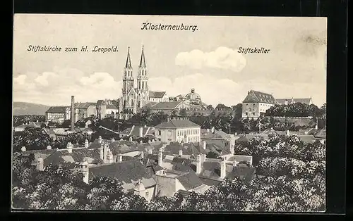 AK Klosterneuburg, Ortsansicht m. Stiftskirche zum hl. Leopold und Stiftskeller