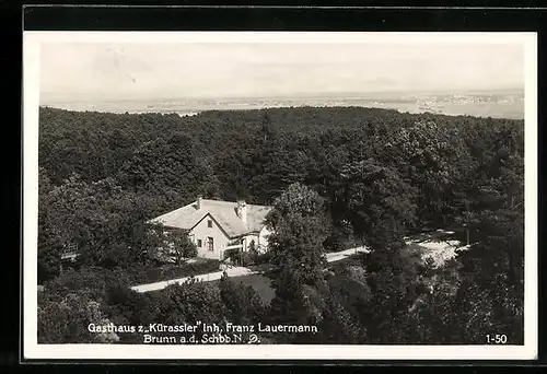 AK Brunn an der Schbb., Gasthaus z. Kürassler