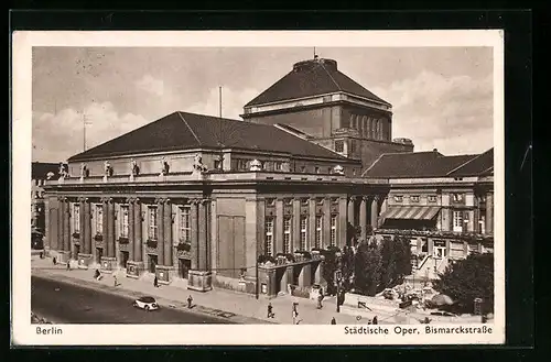 AK Berlin-Charlottenburg, Städtische Oper in der Bismarckstrasse