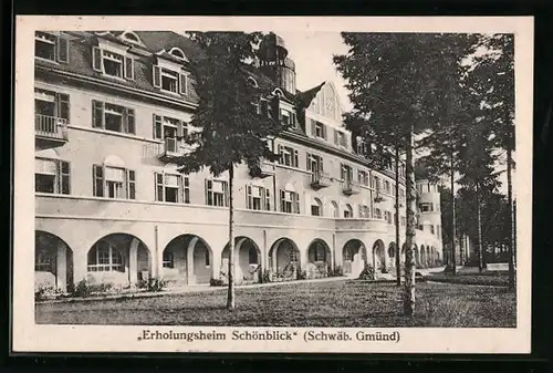 AK Schwäb. Gmünd, Erholungsheim Schönblick