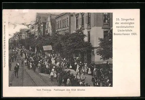 AK Bremerhaven, 53. Sängerfest der vereinigten norddeutschen Liedertafeln 1901, Vom Festzug, Festwagen des Club Glocke