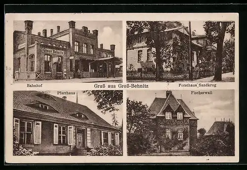 AK Gross-Behnitz, Bahnhof, Forsthaus Sandkrug, Haus Fischerwall